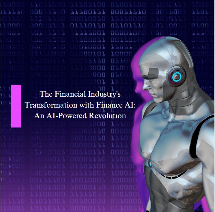The Financial Industry's Transformation with Finance AI An AI-Powered Revolution